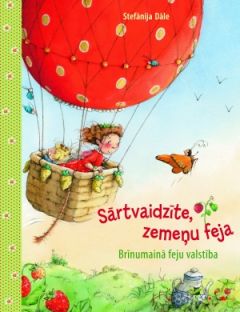 Sārtvaidzīte, zemeņu feja. Brīnumainā feju valstība