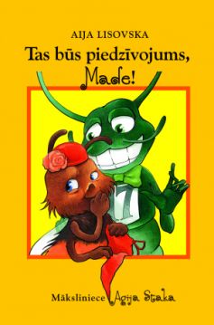 Tas būs piedzīvojums, Made!