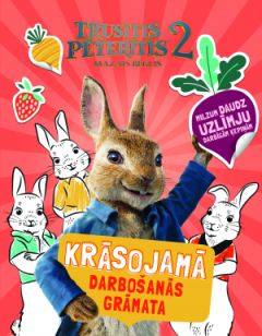 Trusītis Pēterītis 2. Mazais bēglis. Krāsojamā darbošanās grāmata