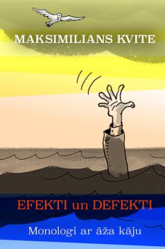 Efekti un defekti. Monologi ar āža kāju