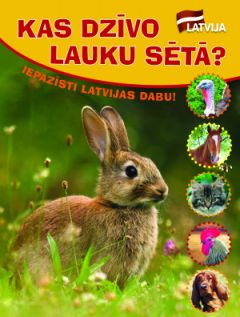 Iepazīsti Latvijas dabu! Kas dzīvo lauku sētā? 