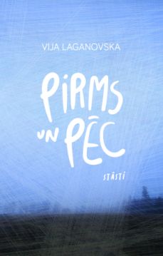Pirms un pēc. Stāsti