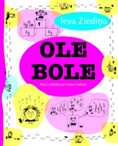 Ole Bole. Mazi stāstiņi par mazu meiteni