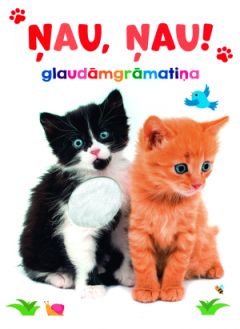 Glaudāmgrāmatiņa. Ņau, ņau! 