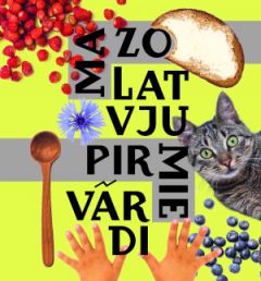 Mazo latvju pirmie vārdi