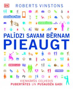 Palīdzi savam bērnam pieaugt