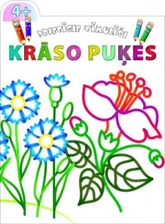 Priecīgie zīmulīši. Krāso puķes (4+)