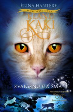 Klanu kaķi: jauns pareģojums. Zvaigžņu gaisma, 4