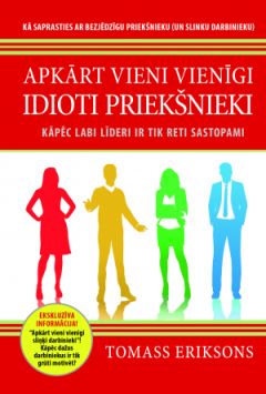 Apkārt vieni vienīgi idioti priekšnieki