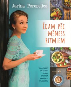 Ēdam pēc Mēness ritmiem. Kā gatavot un baudīt ēdienu saskaņā ar Mēness kalendāru