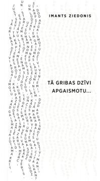 Tā gribas dzīvi apgaismotu…
