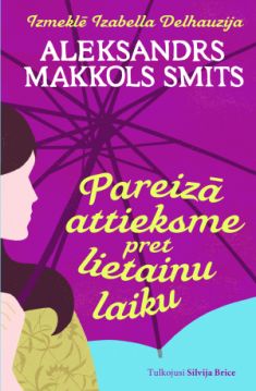Pareizā attieksme pret lietainu laiku, 3