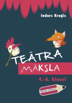 Teātra māksla 4.-6. klasei
