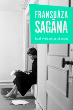 Esiet sveicinātas, skumjas