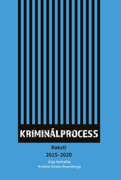 Kriminālprocess. Raksti 2015-2020
