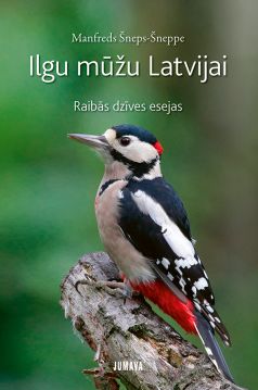 Ilgu mūžu Latvijai. Raibās dzīves esejas