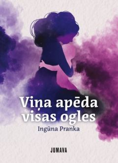 “Viņa apēda visas ogles”