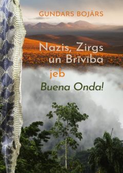 Nazis, Zirgs un Brīvība jeb Buena Onda!