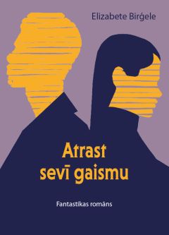 Atrast sevī gaismu