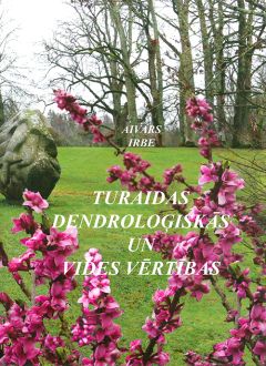 Turaidas dendroloģiskās un vides vērtības