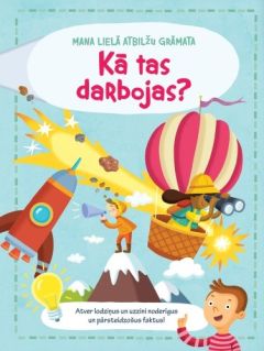 Kā tas darbojas? Mana lielā atbilžu grāmata
