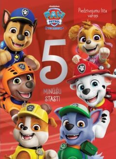 Paw Patrol. Piedzīvojuma līča varoņi. 5 minūšu stāsti