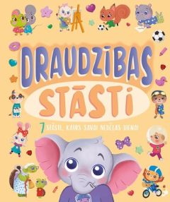 Draudzības stāsti. 7 stāsti, katrs savai nedēļas dienai