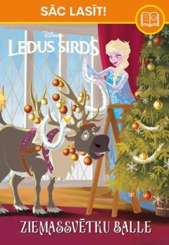 Ledus sirds. Ziemassvētku balle. Sāc lasīt!