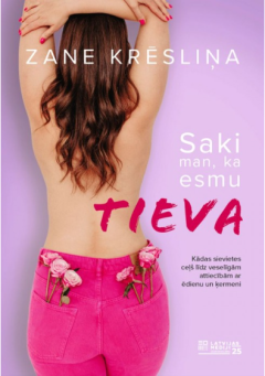 Saki man, ka esmu tieva
