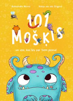 101 Mošķis un viss, kas tev par tiem jāzina!