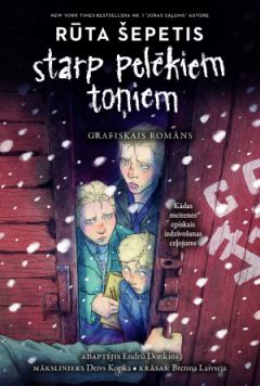 Starp pelēkiem toņiem. Grafiskais romāns