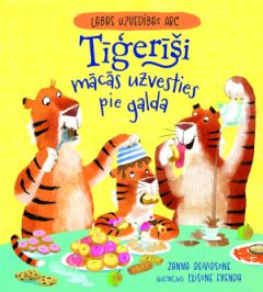 Tīģerīši mācās uzvesties pie galda