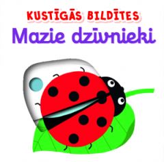 Kustīgās bildītes. Mazie dzīvnieki