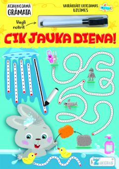 Zaķēns Ziķeris. Cik jauka diena! (ar uzlīmēm un marķieri)