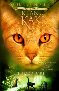 Klanu kaķi: treju spēks. Tumšā upe, 2
