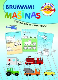 Darbojies! Brummm! Mašīnas