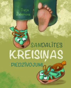 Sandalītes Kreisiņas piedzīvojumi