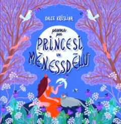 Pasaka par Princesi un Mēnessdēlu