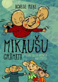 Mikaušu grāmata. Pasaka Lieliem bērniem 100 stāstos