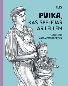 Puika, kas spēlējās ar lellēm