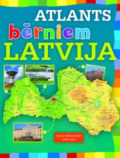 Atlants bērniem. Latvija (otrais atjaunotais izdevums)