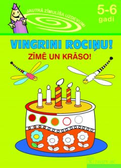 Vingrini rociņu! Zīmē un krāso! (5-6 gadi)