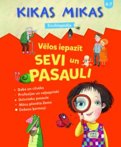 Kikas Mikas enciklopēdija. Vēlos iepazīt sevi un pasauli