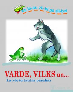 Varde, vilks un... Latviešu tautas pasakas