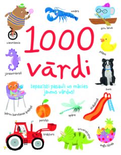 1000 vārdi. Iepazīsti pasauli un mācies jaunus vārdus!