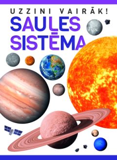 Saules sistēma. Uzzini vairāk!