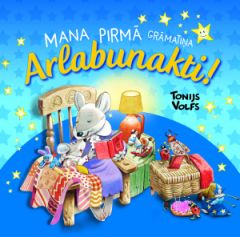 Mana pirmā grāmatiņa. Arlabunakti! 