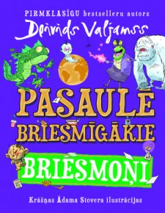 Pasaulē briesmīgākie briesmoņi