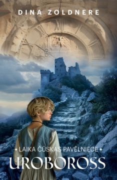 Triloģijas "Laika čūskas pavēlniece" II grāmata "Uroboross"
