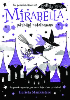 Mirabella pārkāpj noteikumus, 2